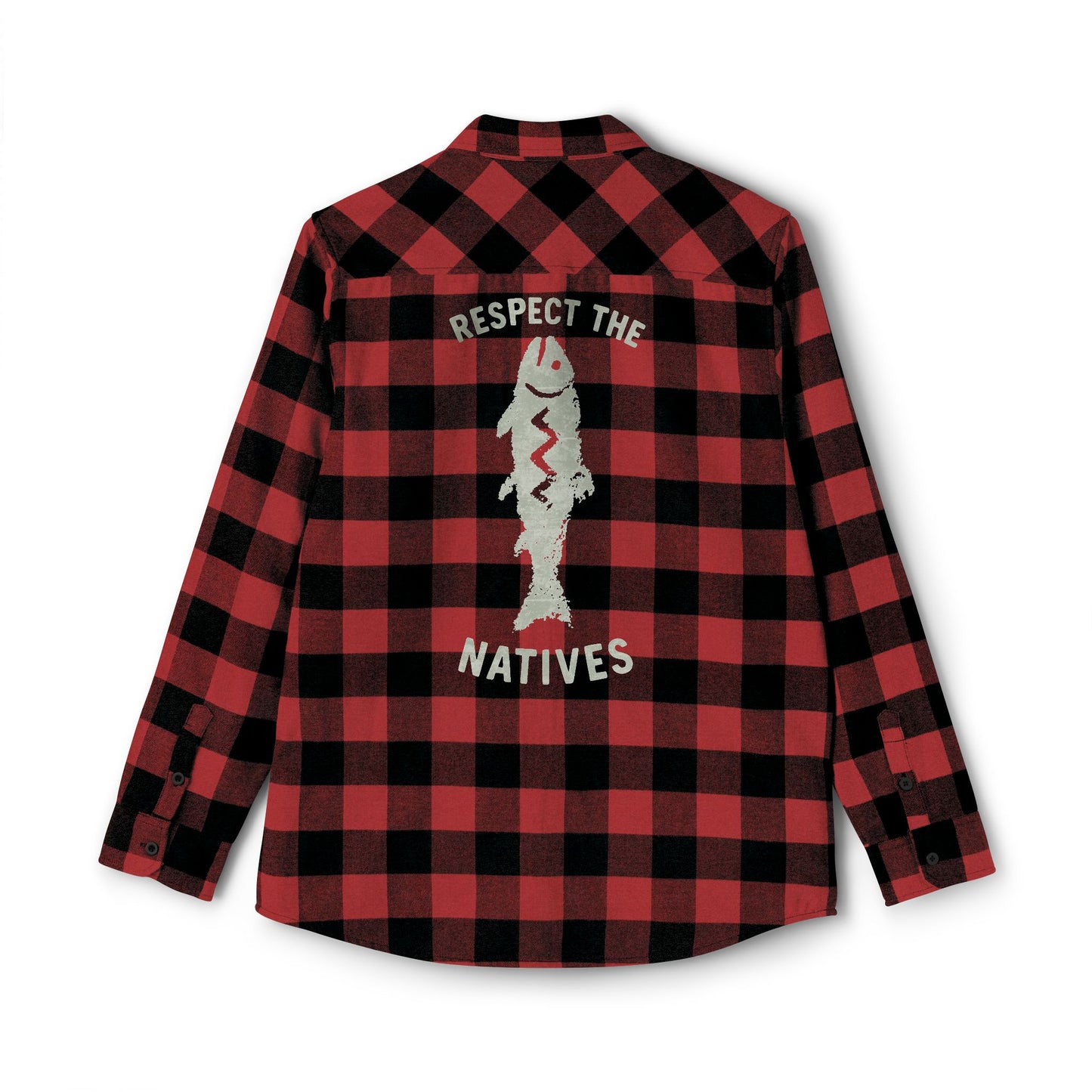 Repect the Natives Flannel